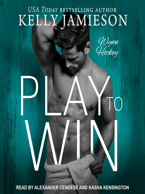 Title details for Play to Win by Kelly Jamieson - Available